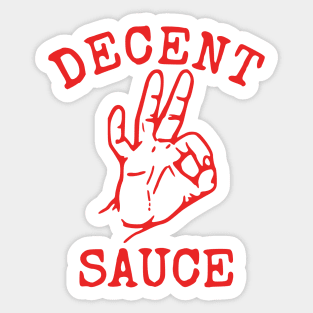 Decent Sauce Sticker